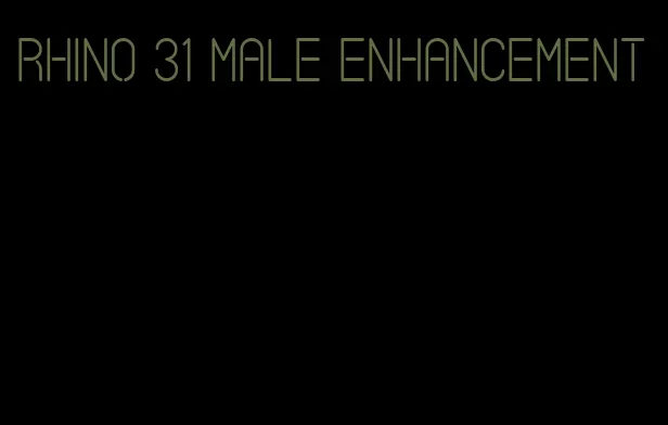 rhino 31 male enhancement