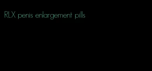 RLX penis enlargement pills