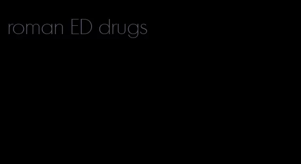 roman ED drugs