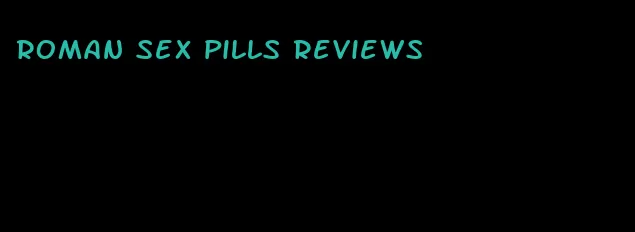 roman sex pills reviews
