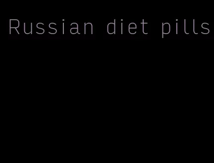 Russian diet pills