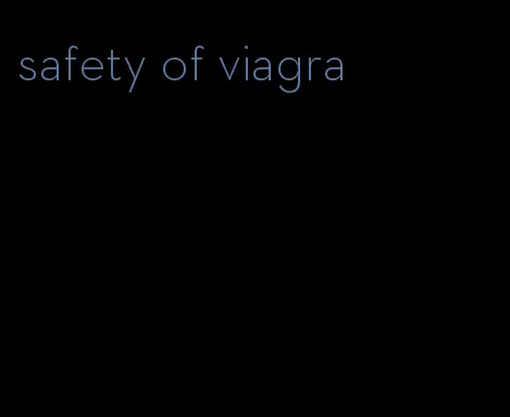 safety of viagra