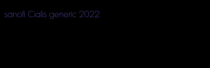 sanofi Cialis generic 2022