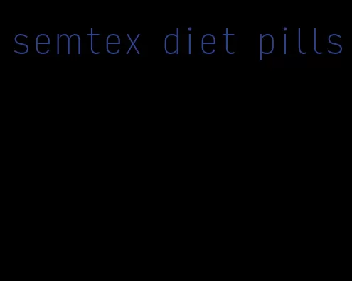 semtex diet pills