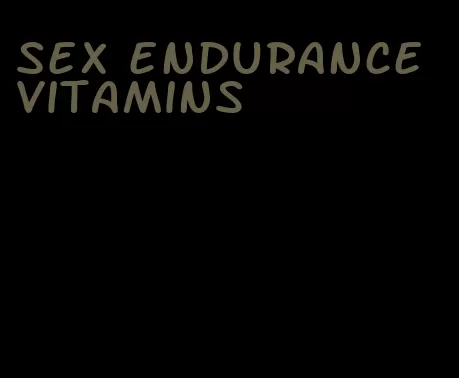 sex endurance vitamins