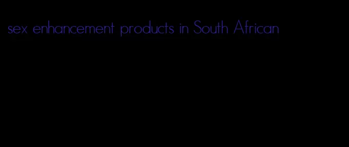 sex enhancement products in South African