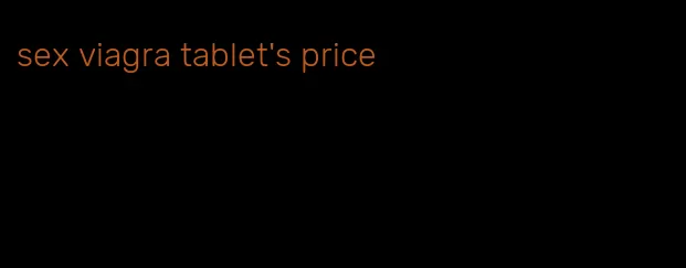 sex viagra tablet's price