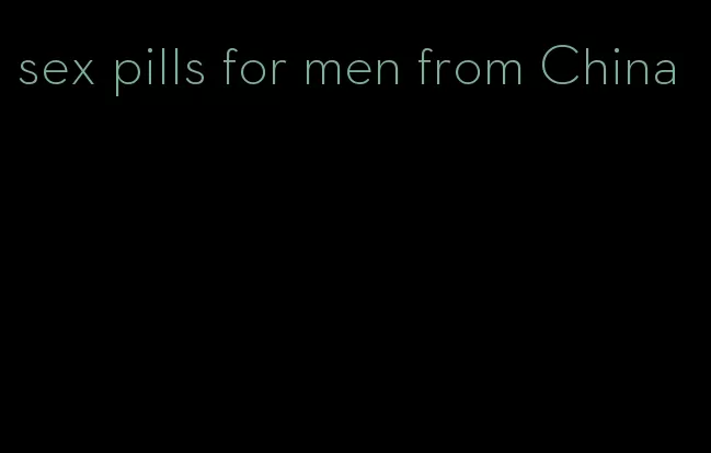 sex pills for men from China