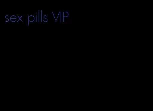 sex pills VIP