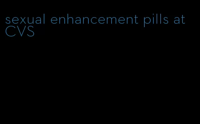 sexual enhancement pills at CVS