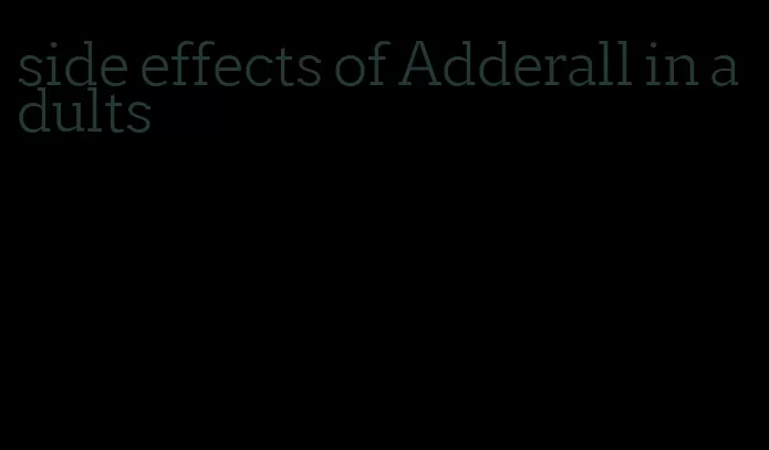 side effects of Adderall in adults
