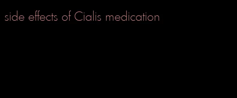 side effects of Cialis medication