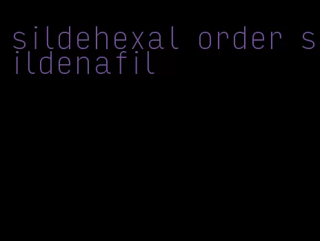 sildehexal order sildenafil