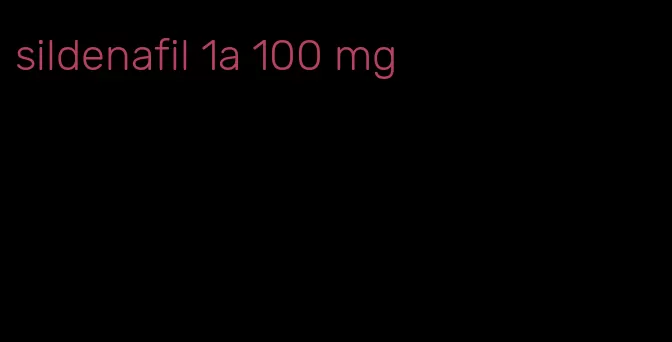 sildenafil 1a 100 mg