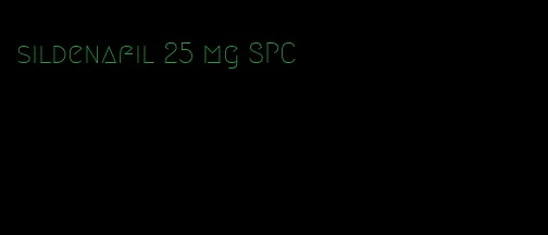 sildenafil 25 mg SPC