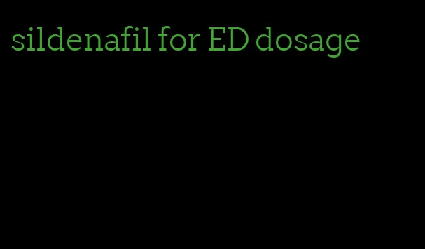 sildenafil for ED dosage