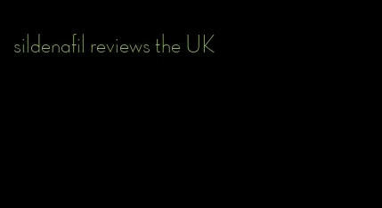 sildenafil reviews the UK