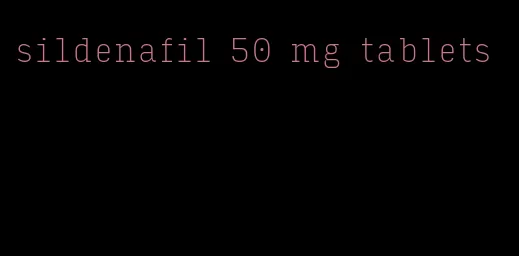 sildenafil 50 mg tablets