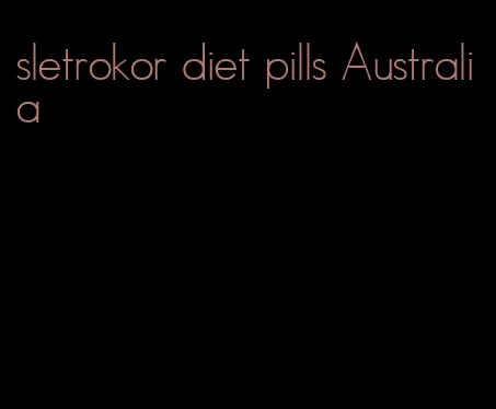 sletrokor diet pills Australia