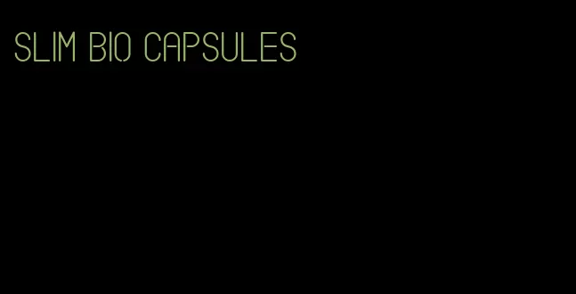 slim bio capsules