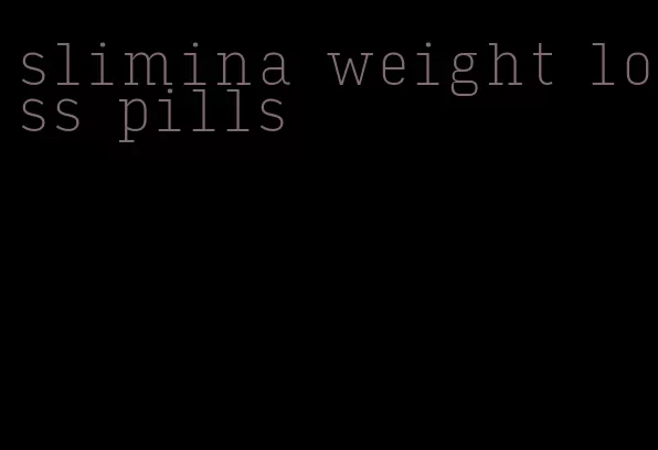 slimina weight loss pills