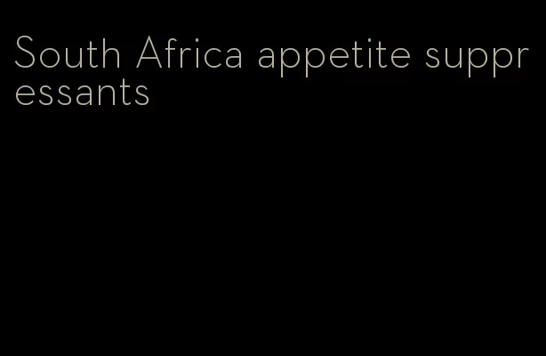 South Africa appetite suppressants