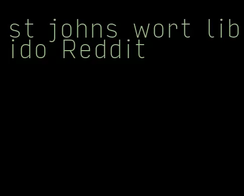 st johns wort libido Reddit