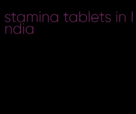 stamina tablets in India