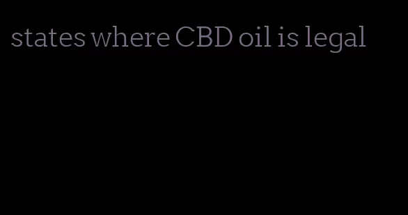 states where CBD oil is legal
