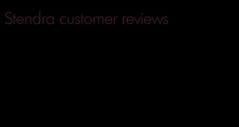 Stendra customer reviews