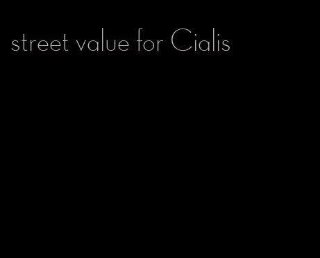 street value for Cialis