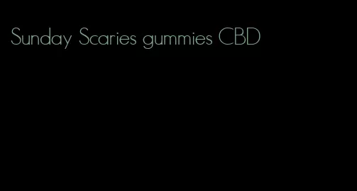 Sunday Scaries gummies CBD