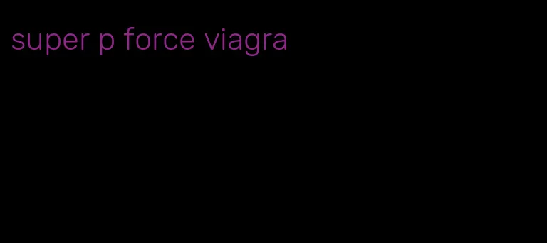 super p force viagra