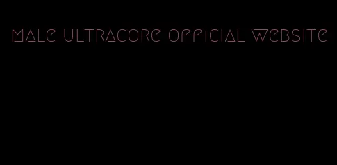 male ultracore official website