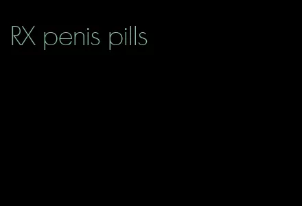 RX penis pills