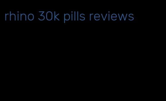 rhino 30k pills reviews