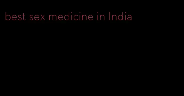best sex medicine in India