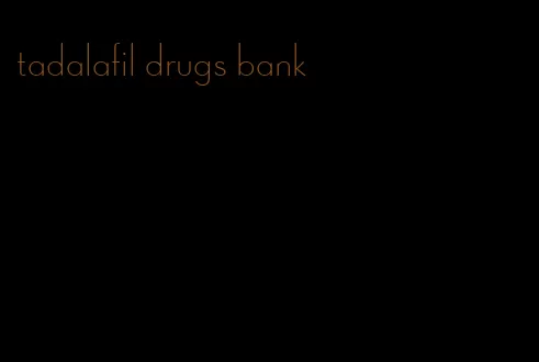 tadalafil drugs bank