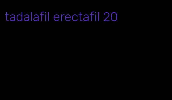 tadalafil erectafil 20