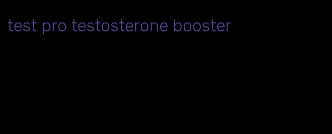 test pro testosterone booster