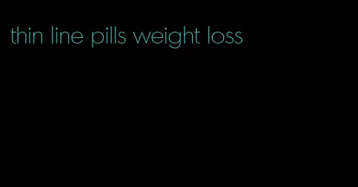 thin line pills weight loss