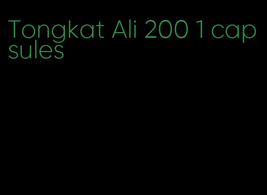 Tongkat Ali 200 1 capsules