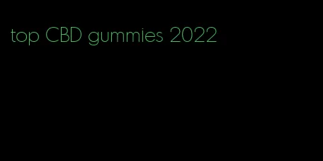 top CBD gummies 2022