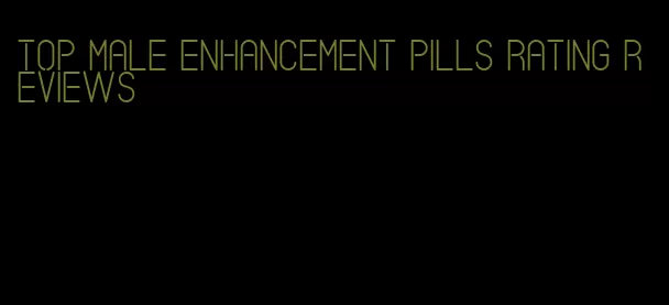 top male enhancement pills rating reviews