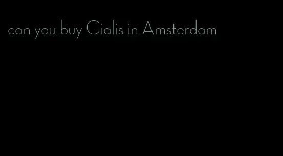can you buy Cialis in Amsterdam