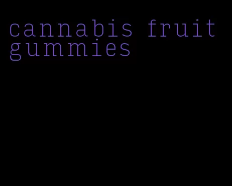 cannabis fruit gummies