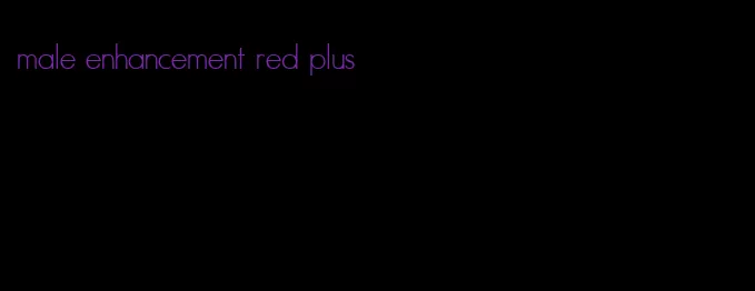 male enhancement red plus