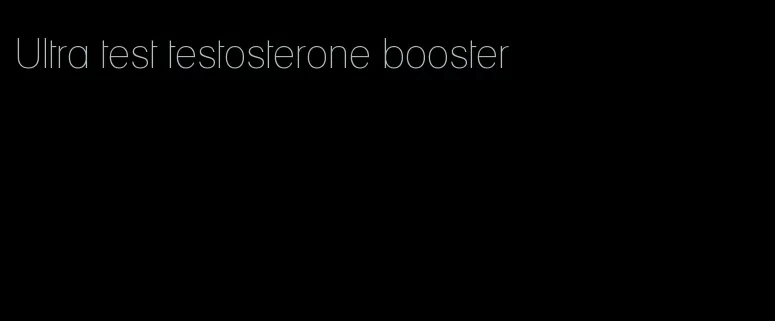 Ultra test testosterone booster