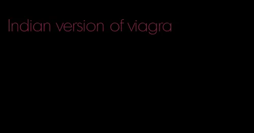 Indian version of viagra