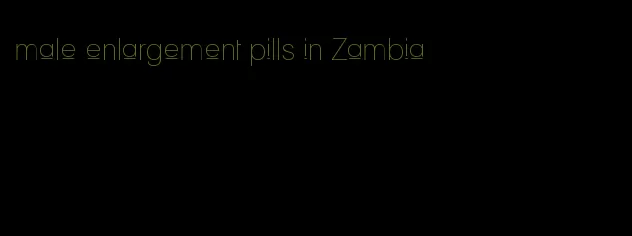 male enlargement pills in Zambia